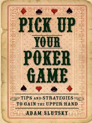 cover image of Pick Up Your Poker Game